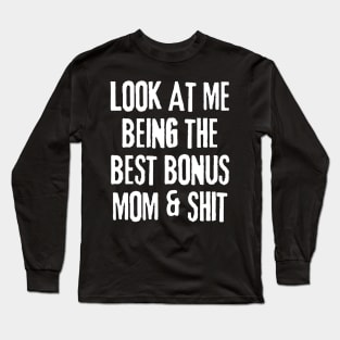 Bonus Mom Long Sleeve T-Shirt